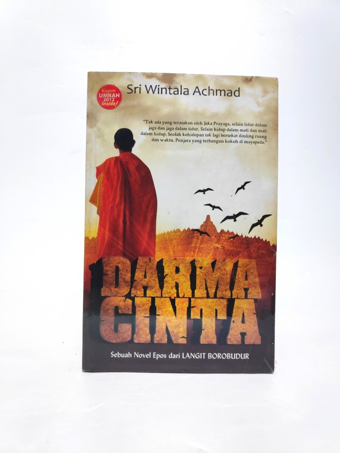 Darma cinta : Sebuah novel epos dari langit Borobudur