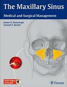 The Maxillary Sinus : Medical and Surgical Management