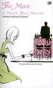 The Man I should have married / Pamela Satran