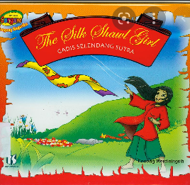 The Silk Shawl Girl : Gadis Selendang Sutra