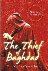 The Thief of Baghdad : cinta sejati sang pangeran pencuri
