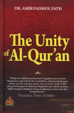 The Unity of Al-Qur'an / Amir Faishol Fath ; Penerjemah ; Nasiruddin Abbas