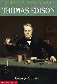 In their own words : Thomas Edison