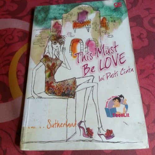 Ini pasti cinta / Tui T. Sutherland