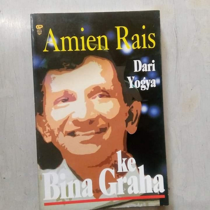 Amin Rais Dari Yogya Ke Bina Graha