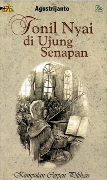 Tonil Nyai di Ujung Senapan Agus Trijanto