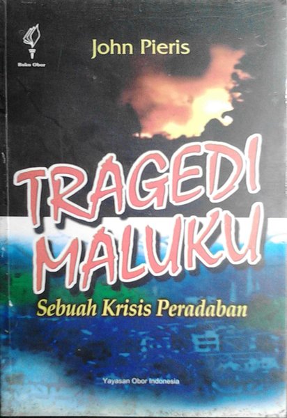 Tragedi Maluku : (Sebuah Krisis Peradaban)