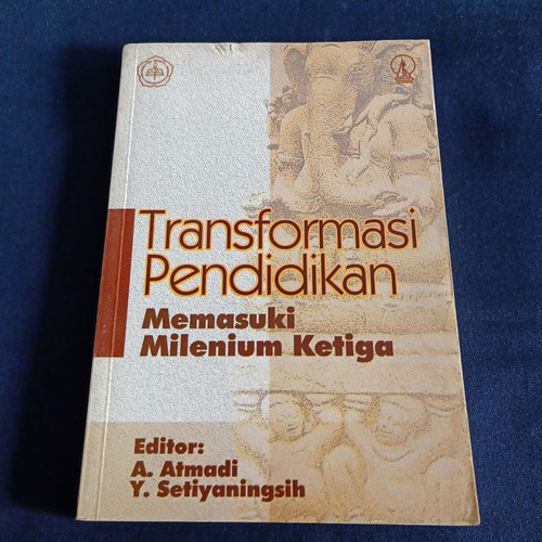 Transformasi pendidikan : memasuki milenium ketiga