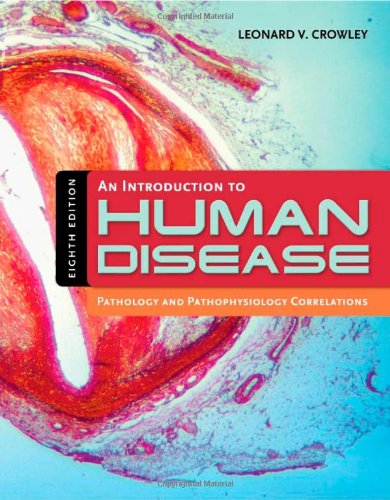 An introduction to human disease : pathology and pathophysiology correlations