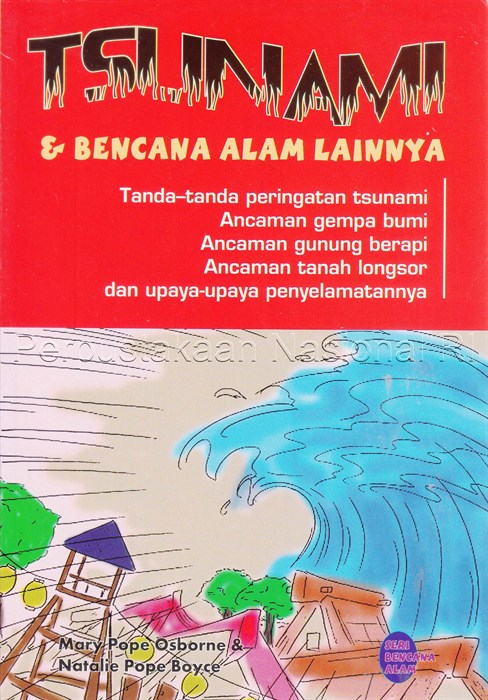 Tsunami & bencana alam lainnya / Mary Pope Osborne, Natalie Pope Boyce ; penerjemah : Viktor H. Damanik ; editor : Zakiyyatul A'immah
