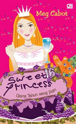 Sweet 16 Princess : Ulang Tahun Sang Putri