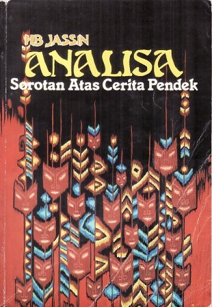 Analisa sorotan atas cerita pendek / H.B Jassin