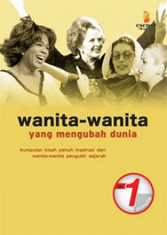 Wanita-wanita yang mengubah dunia = women who changed the world