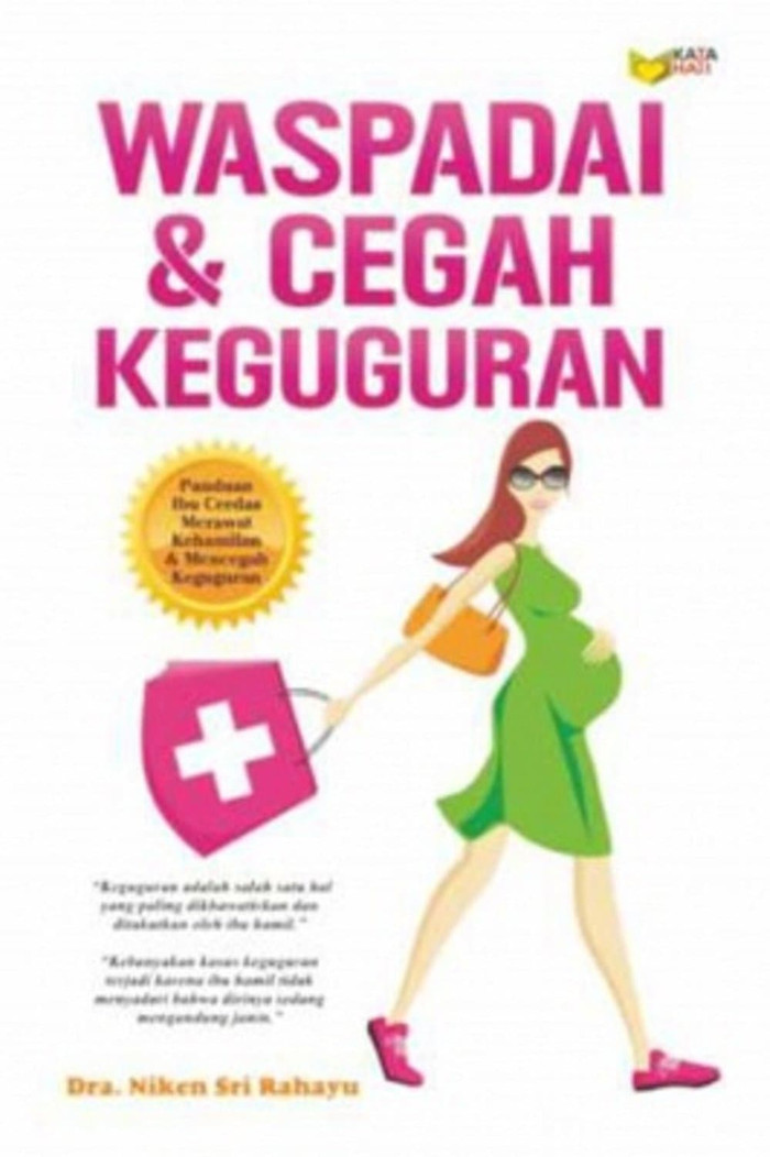 Waspadai dan cegah keguguran