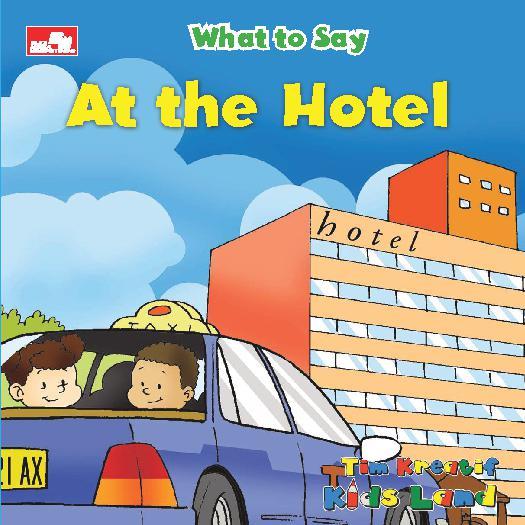 WHAT TO SAY : At The Hotel