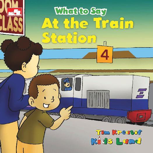WHAT TO SAY : At The Train Station