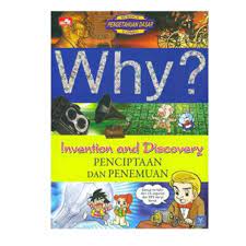 Why?  Inventation And Discovery :  penciptaan dan penemuan / Wang Yeoun Joang; penerjemah Iwan Widana; editor Joko