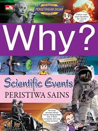Why? : Scientific Events : Peristiwa Sains