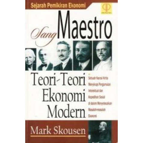 Sang maestro "teori-teori ekonomi modern" : sejarah pemikiran ekonomi
