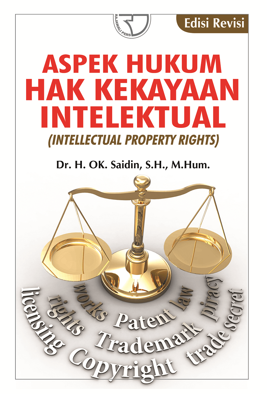 Aspek Hukum Hak Kekayaan Intelektual : Intellectual Property Rights