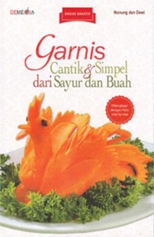 Garnis cantik dan simpel dari sayur dan buah