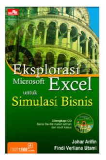 Eksplorasi microsoft excel untuk simulasi bisnis