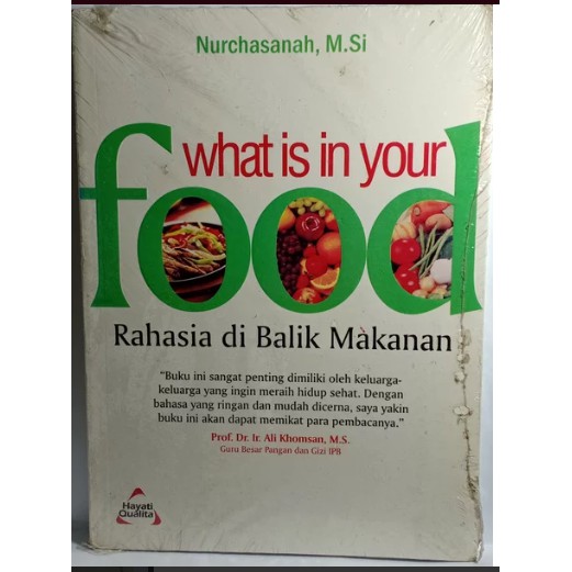 What is in your food ? Rahasia di balik makanan anda