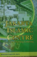 Jakarta islamic centre : dari ufuk timur yang cemerlang