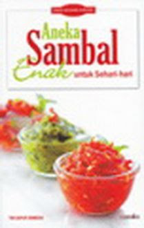Aneka sambal enak untuk sehari-hari