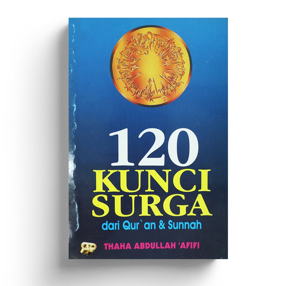 120 Kunci Surga Dari Qur'an Dan Sunnah