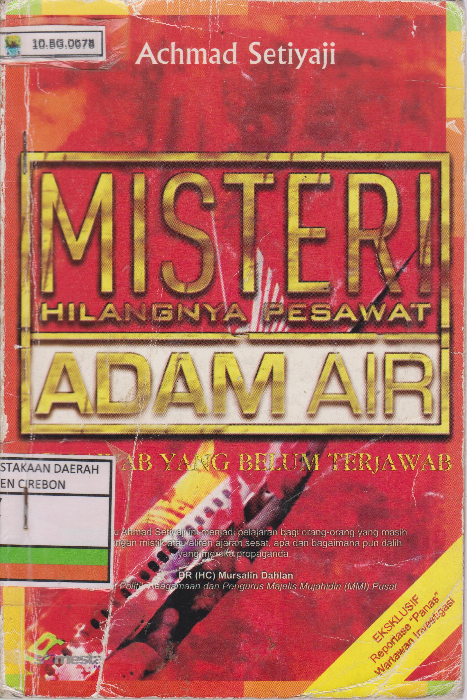 Misteri Hilangnya Pesawat Adam Air : Menjawab yang Belum Terjawab
