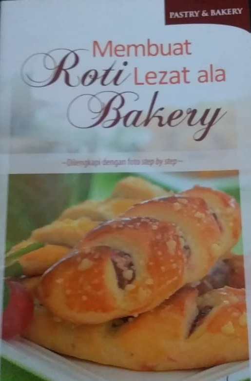 Membuat roti lezat ala bakery