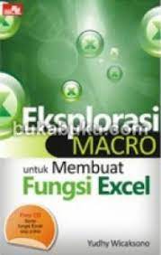 Eksplorasi Macro Untuk Membuat Fungsi Excel