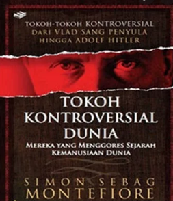 Tokoh Kontroversial Dunia : Mereka yang Menggores Sejarah Kemanusian Dunia