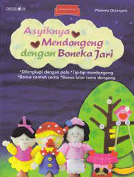 Asyiknya Mendongeng dengan Boneka Jari / Vlorenia Octavyani