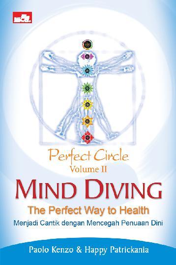 Mind diving :  the perfect way to health / Paolo Kenzo, Happy Patrickania