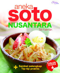 Aneka Soto Nusantara / Siti Fatimah