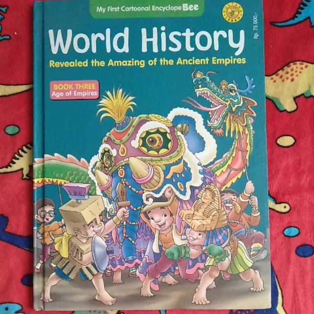 World History (empires) : Revealed the Amazing of the Ancient Empires