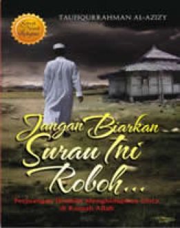 Jangan biarkan surau ini roboh : perjuangan ibrahim menghidupkan cinta di rumah Allah