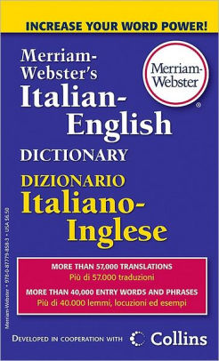 Merriam-Webster's Italian-English Dictionary : Dizionario Italiano-Inglese