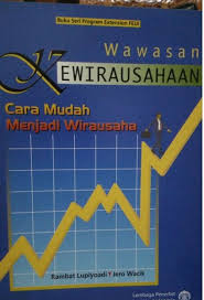 Wawasan kewirausahaan cara mudah menjadi wirausaha