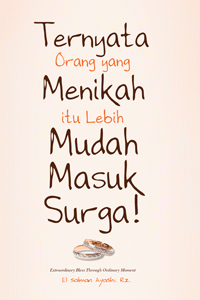 Ternyata orang yang menikah itu lebih Mudah Masuk Surga !