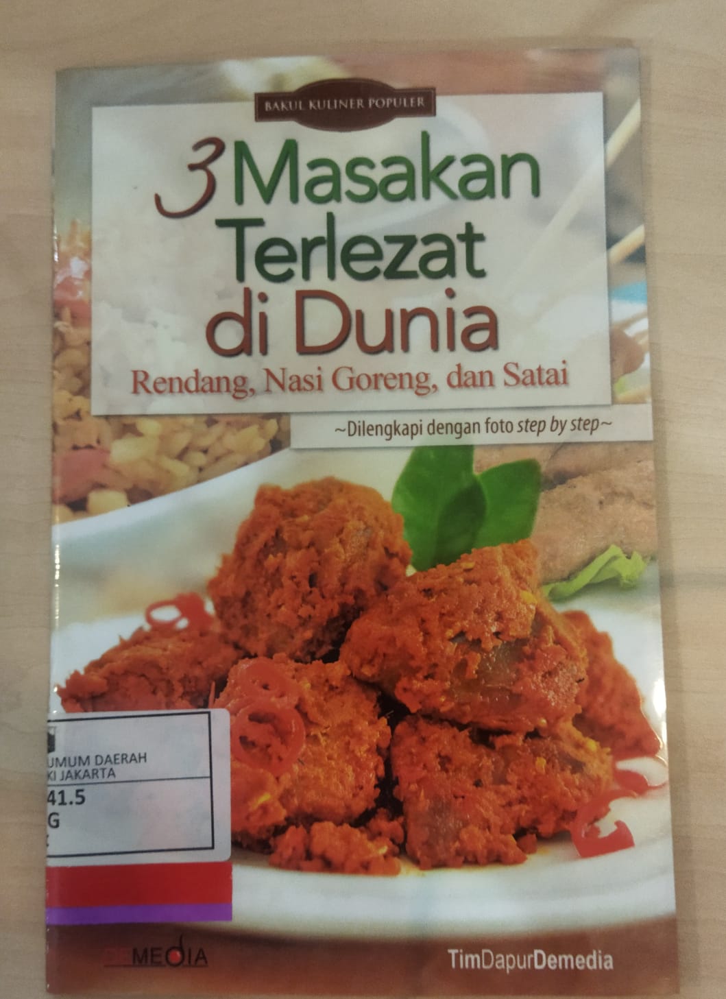 3 Masakan terlezat di dunia : Rendang, nasi goreng , dan satai