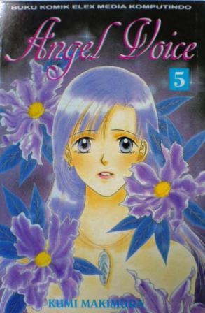 Angel voice 5 / Kumi Makimura; penerjemah: Raharti; editor: Elfida