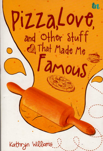 Pizza, love, and other stuff that made me famous : Piza, cinta, dan hal lain yang membuatku terkenal