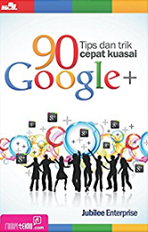 90 tips dan trik cepat kuasai gogle+