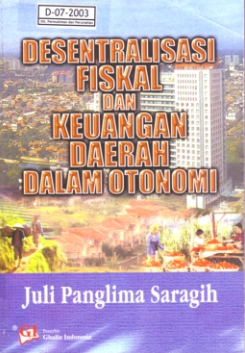 Desentralisasi Fiskal dan Keuangan Daerah Dalam Otonomi
