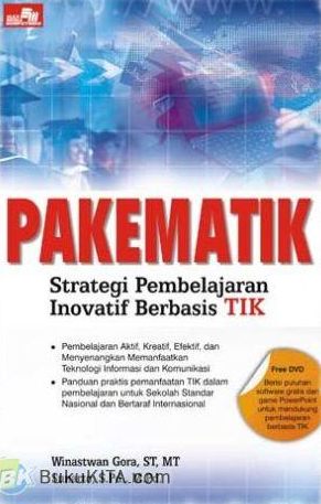 Pakematik : Strategi pembelajaran inovatif berbasis informasi komputer TIK