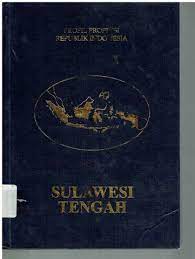 Profil Propinsi Republik Indonesia : Sulawesi Tengah