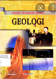 Jejak Sejarah Sains Geologi / Jen Green; penerjemah Rizka Yanuarti. SS